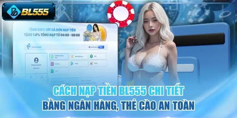 Nạp Tiền BL555